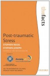 Post-traumatic Stress (The Facts) - Stephen Regel, Stephen Joseph