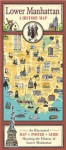 Lower Manhattan: A History Map - Tony Millionaire, Marc H. Miller