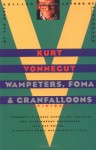 Wampeters, Foma & Granfalloons - Kurt Vonnegut