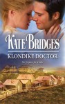 Klondike Doctor - Kate Bridges