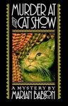 Murder at the Cat Show - Marian Babson