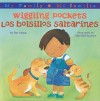 Wiggling Pockets/Los bolsillos saltarines - Pat Mora, Maribel Suárez