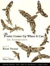 Poetry Comes Up Where It Can - Brian Swann, Mary Oliver, Kathrin Day Lassila