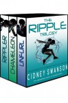 The Ripple Trilogy Box Set (Books 1, 2, and 3) - Cidney Swanson