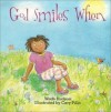 God Smiles When - Wade Hudson, Cary Pillo