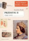 Przemysł II i jego czasy - Stanisław Rosik