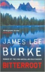 Bitterroot - James Lee Burke