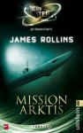 Mission Arktis - James Rollins, Christine Strüh