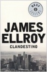 Clandestino - James Ellroy