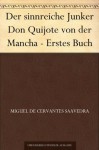 Der sinnreiche Junker Don Quijote von der Mancha - Erstes Buch (German Edition) - de Cervantes Saavedra, Miguel