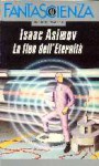 La fine dell'eternità - Isaac Asimov, Giuseppe Lippi