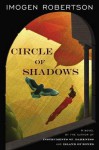 Circle Of Shadows - Imogen Robertson