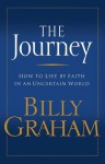 The Journey. Billy Graham - Billy Graham