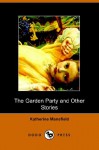 The Garden Party And Other Stories - Katherine Mansfield