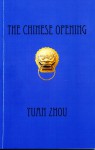 The Chinese Opening - Yuan Zhou