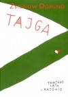 Tajga. Tamtego lata w Kajenie - Zbigniew Domino