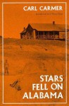 Stars Fell on Alabama (Library of Alabama Classics Series) - Carl Lamson Carmer