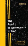 The Road to Democracy in Iran - Akbar Ganji