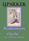 Rashomon Gate (Akitada Mysteries) - I.J. Parker