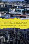 Lineages of Despotism and Development: British Colonialism and State Power - Matthew Lange