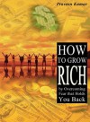 How to Grow Rich by Overcoming Fear that Holds You Back (How To Create Wealth) - Praveen Kumar