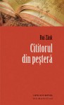 Cititorul din peşteră - Rui Zink, Micaela Ghiţescu