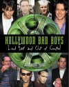 Hollywood Bad Boys : Loud, Fast, and Out of Control - James Robert Parish