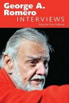 George A. Romero: Interviews - Tony Williams