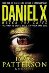 Daniel X: Watch The Skies - James Patterson