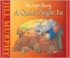 A Quiet Night In - Jill Murphy