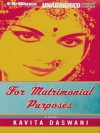 For Matrimonial Purposes - Kavita Daswani