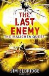 The Last Enemy: The Malichea Quest (Malichea Quest) - Jim Eldridge