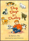 Dog Days For Dudley - Barbara A Moe, Sylvie Wickstrom