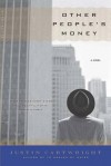 Other People's Money - Justin Cartwright