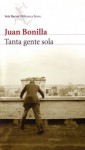 Tanta gente sola - Juan Bonilla