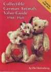 Collectible German Animals Value Guide, 1948-1968: An Identification and Price Guide to Steiff, Schuco, Hermann and Other German Companies - Dee Hock, Tom Hockenberry