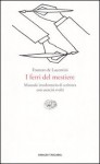 I ferri del mestiere - Carlo Fruttero, Franco Lucentini, Domenico Scarpa