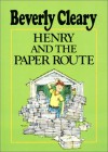 Henry and the Paper Route - Beverly Cleary, Tracy Dockray