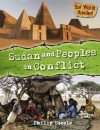 Sudan and Peoples in Conflict. - Philip Steele
