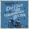 Das Haus der vergessenen Bücher - Christopher Morley