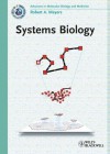 Systems Biology (Current Topics from the Encyclopedia of Molecular Cell Biology and Molecular Medicine) - Robert A. Meyers