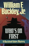 Who's on First: A Blackford Oakes Mystery - William F. Buckley Jr.