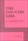 The Country Girl - Clifford Odets