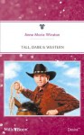 Mills & Boon : Tall, Dark & Western (Man of the Month) - Anne Marie Winston