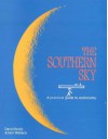 The Southern Sky: A Practical Guide To Astronomy - David Reidy, Ken Wallace