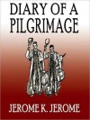 Diary of a Pilgrimage (MP3 Book) - Jerome K. Jerome, Philip Bird