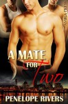 A Mate For Two - Penelope Rivers