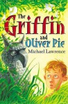 The Griffin And Oliver Pie - Michael Lawrence