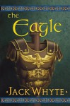 Eagle - Jack Whyte