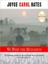 We Were the Mulvaneys (MP3 Book) - Joyce Carol Oates, J. Todd Adams